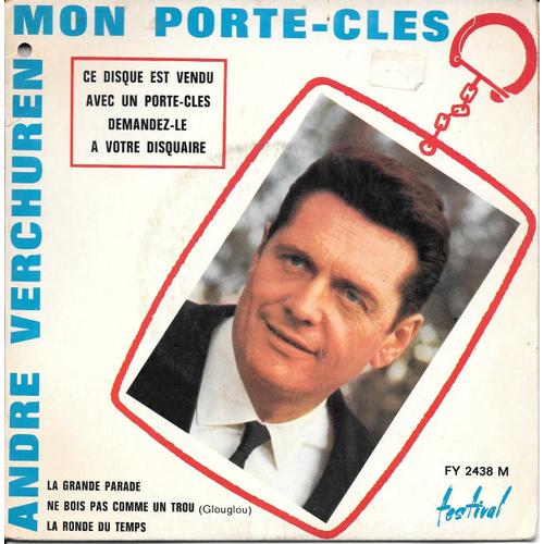 André Verchuren : Mon Porte-Clés / La Grande Parade / Ne Bois Pas Comme Un Trou (Glouglou) / La Ronde Du Temps [Vinyle 45 Tours 7" Ep] 1966