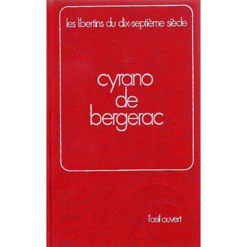 Les Libertins Du Xviie Siècle, Cyrano De Bergerac, Textes Les Libertins Du Xviie Siècle, Cyrano De Bergerac, Textes
