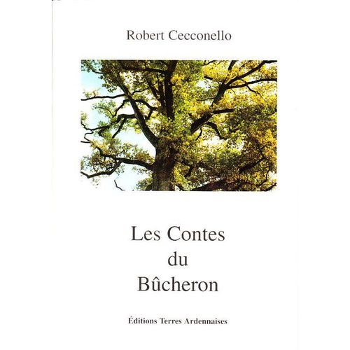 Les Contes Du Bûcheron