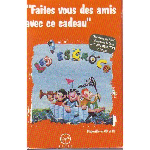 Les Escrocs - Faites Vous Des Amis - Assedic -Gros La Tête- Extraits