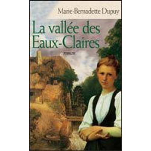 La Vallee Des Eaux Claires