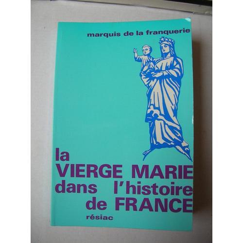 La Vierge Marie Dans L'histoire De France