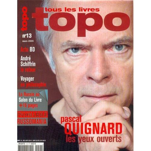 Topo  N° 13 : Pascal Quignard
