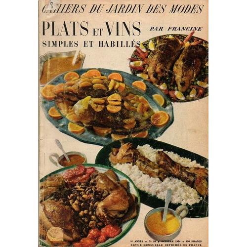 Les Cahiers Du Jardin Des Modes,  N° 89 : Plats Et Vins Simples Et Habillés,