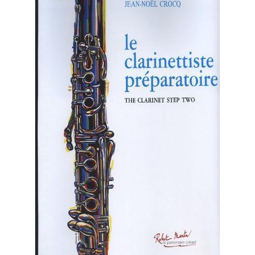 Crocq - Le Clarinettiste Préparatoire - Robert Martin