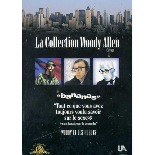 La Collection Woody Allen : Bananas - Tous Ce Que Vous Avez Toujours Voulu Savoir Sur Le Sexe Sans Jamais Oser Le Demander - Woody Et Les Robots