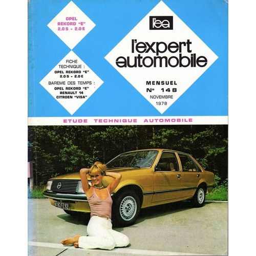 L Expert Automobile N° 148 : Fiche Technique Opel Rekord E