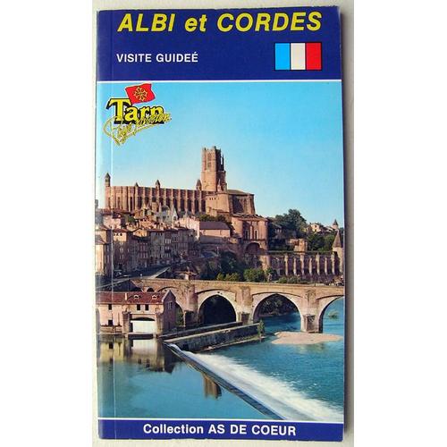 Albi Et Cordes - Historique, Visite Guidée, Circuits Touristiques
