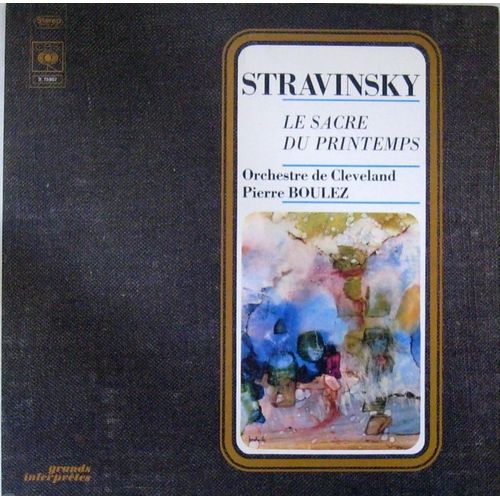 Stravinsky / Le Sacre Du Printemps
