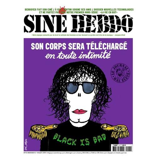 Siné Hebdo  N° 43 : Michael Jackson, Son Corps Sera Téléchargé En Toute Intimité