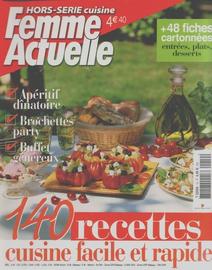 Femme Actuelle Hors-Série  N° 19 : 140 Recettes Cuisine Facile Et Rapide