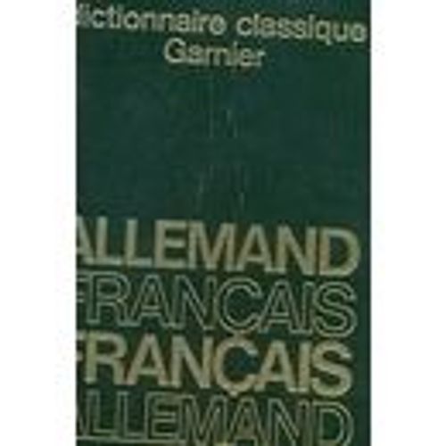 Grand Dictionnaire Allemand-Francais Et Francais -Allemand