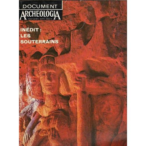 Documents Archeologia  N° 2 : Inedit: Les Souterrains