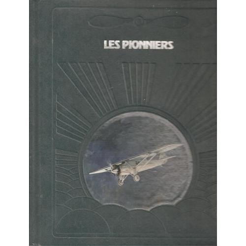 La Conquête Du Ciel : Les Pionniers