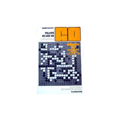 Traité Du Jeu De Go    1 Stratégie