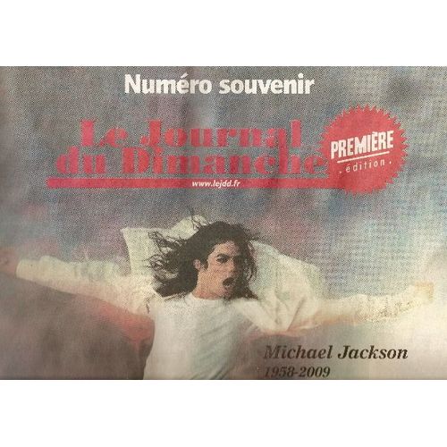 Le Journal Du Dimanche  N° 3259 : Michael Jackson: Numéro Souvenir  (11p)
