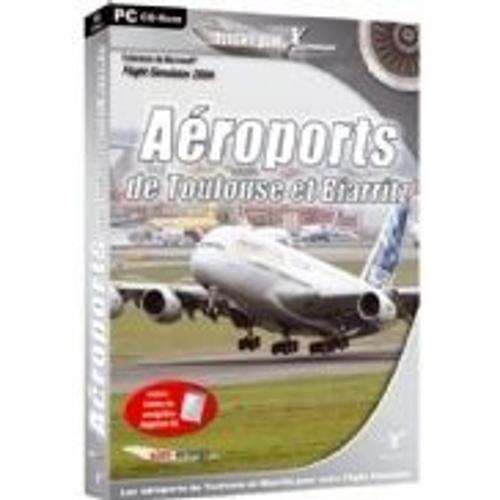 Aéroports De Toulouse Et Biarritz Flight Simulator 2004 Extension Pc