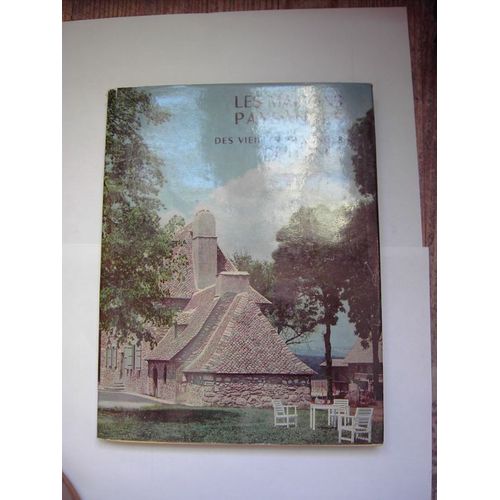 Les Maisons Paysannes Des Vieilles Provinces De France