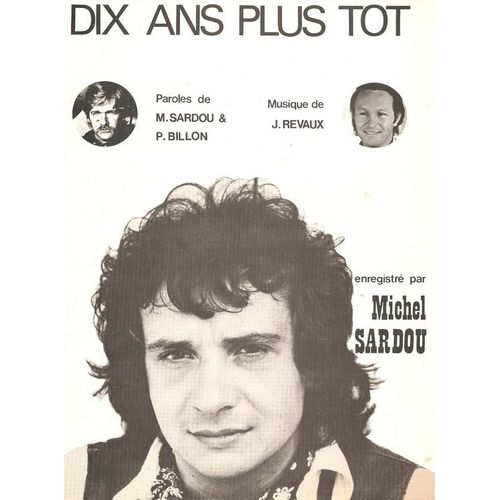 Sardou - Dix Ans Plus Tôt - Chant & Piano - 1977