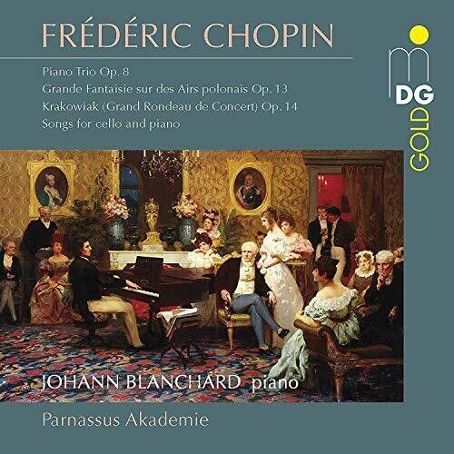 Chopin / Blanchard / Parnassus Akademie - Piano Trios & Chamber Music [Compact Discs]