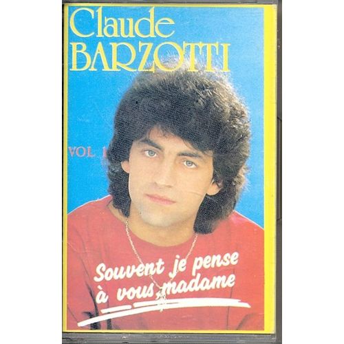 Claude Barzotti - Souvent Je Pense À Vous Madame