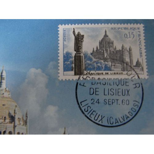 France - Carte + Timbre Oblitere 1er Jour Basilique De Lisieuxfrance - Carte + Timbre Oblitere 1er Jour Basilique De Lisieux