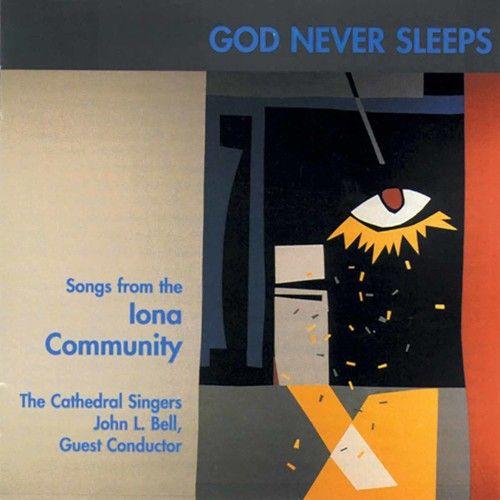 John Bell - God Never Sleeps [Compact Discs]