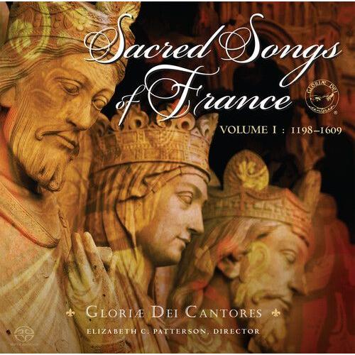 Gloriae Dei Cantores - Sacred Songs Of France 1: 1198-1609 [Super-Audio Cd] Hybrid Sacd