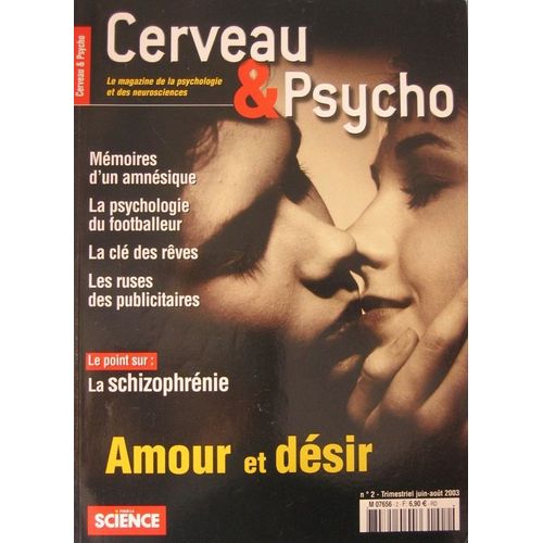 Cerveau & Psycho  N° 2 : Amour Et Désir