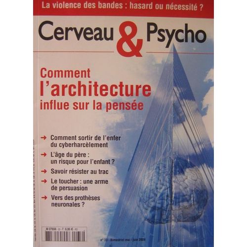 Cerveau & Psycho N° 33 : Comment L'architecture Influe Sur La Pensée