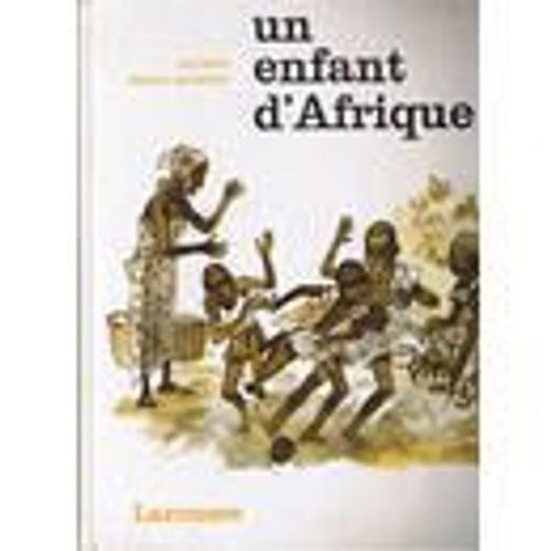 Un Enfant D'afrique Un Enfant D'afrique