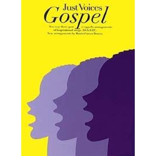 Just Voices: Gospel Vocal Score Ssa Or Sat And Piano