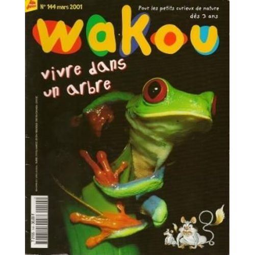 Wakou  N° 144 : Vivre Dans Un Arbre