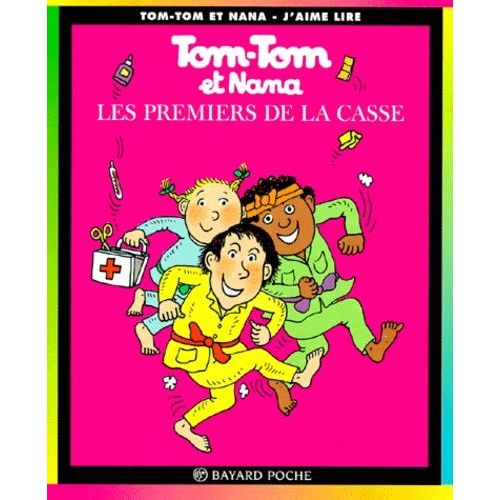 Tom-Tom Et Nana Tome 10 - Les Premiers De La Casse