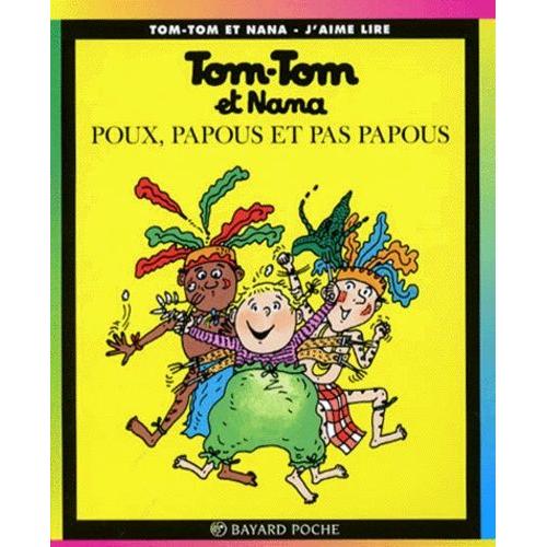 Tom-Tom Et Nana Tome 20 - Poux, Papous Et Pas Papous