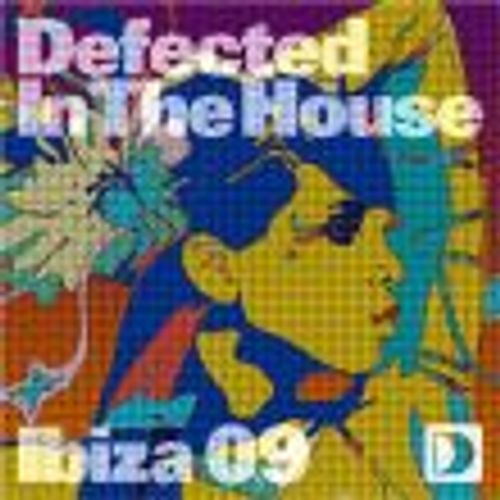 Defected In The House Ibiza 2009