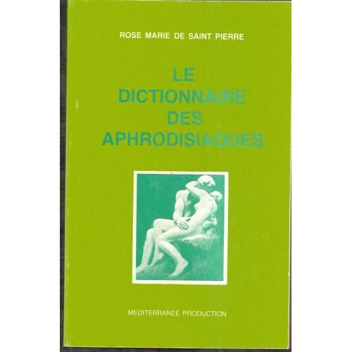 Le Dictionnaire Des Aphrodisiaques