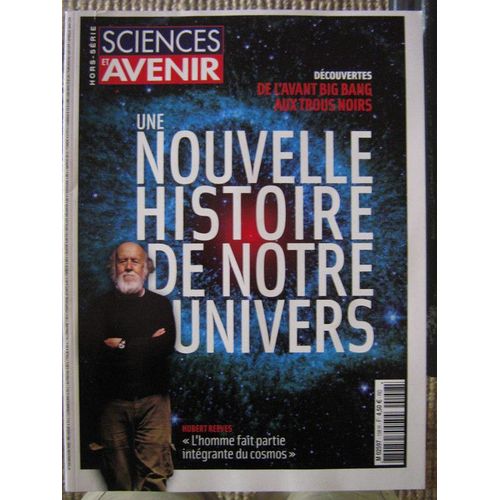 Science Et Avenir Hors-Série N° 158 : Une Nouvelle Histoire De Notre Univers