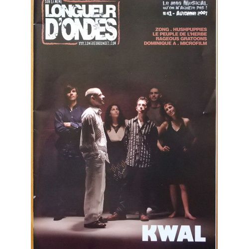 Sur La Même Longueur D'ondes  N° 41 : Kwal, Dominique A, Dominic Sonic, Le Peuple De L'herbe, Hushpuppies, Zong, Rageous Gratoons