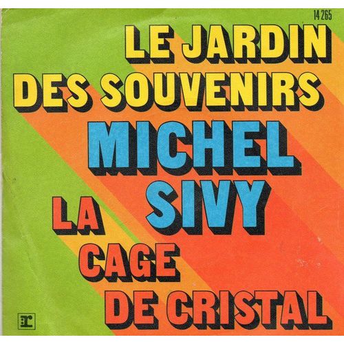 Le Jardin Des Souvenirs  /  La Cage De Cristal