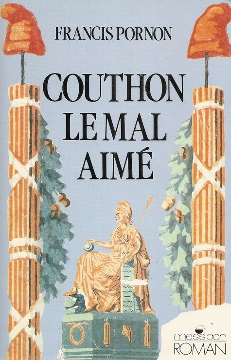 Georges Couthon Le Mal Aime, Par Francis Pornon