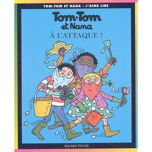 Tom-Tom Et Nana Tome 28 - A L'attaque !