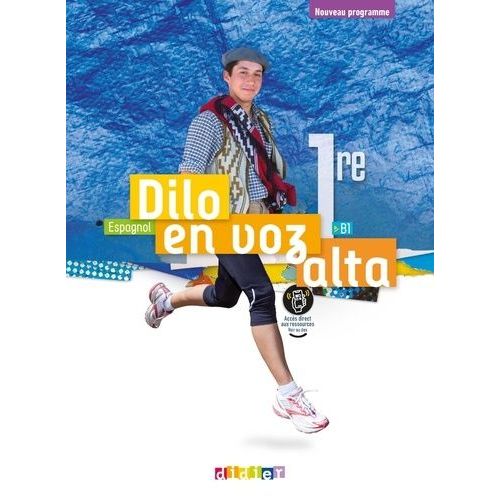 Espagnol 1re B1 Dilo En Voz Alta