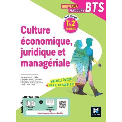 Culture Économique Juridique Et Managériale Bts 1re & 2e Années Nouveaux Parcours Bts