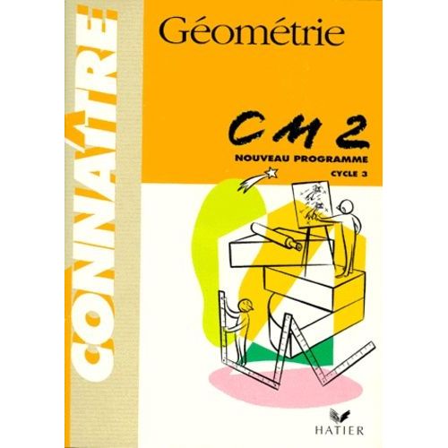 Géométrie, Cm2 - Cycle Des Approfondissements