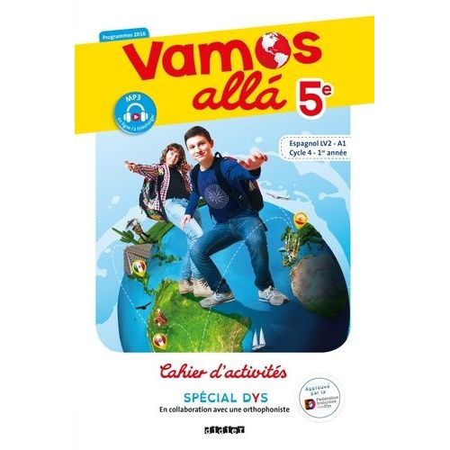 Espagnol 5e Lv2 Vamos Alla - Cahier D'activités Spécial Dys