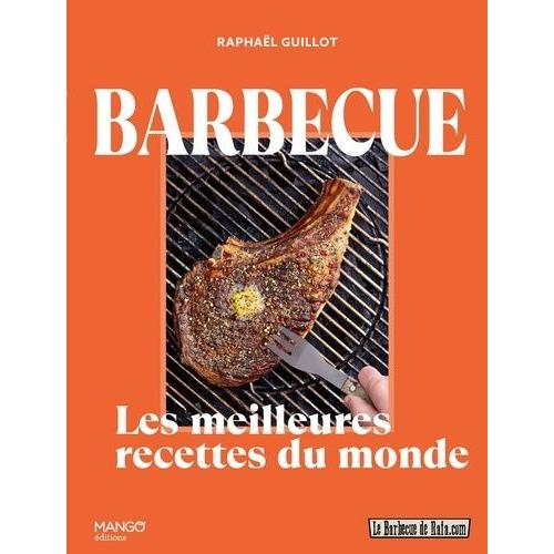 Barbecue - Les Meilleures Recettes De Rafa