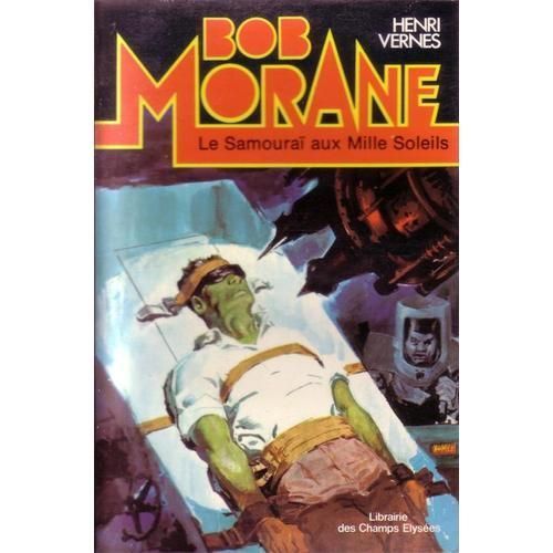 Bob Morane Le Samouraï Aux Mille Soleils