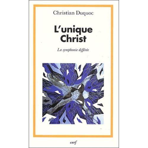 L'unique Christ - La Symphonie Differee