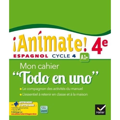 Espagnol 4e Animate! A1+ - Mon Cahier "Todo En Uno